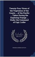 Twenty-Four Views of the Vegetation of the Coasts ... of the Pacific ... Taken During the Exploring Voyage ... Under the Command of Capt. Lutke