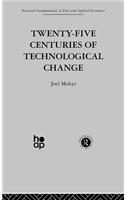 Twenty-Five Centuries of Technological Change