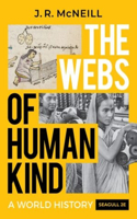 Webs of Humankind: A World History