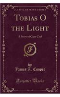 Tobias O the Light