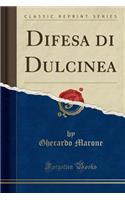 Difesa Di Dulcinea (Classic Reprint)