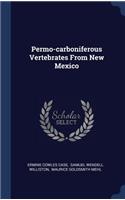 Permo-carboniferous Vertebrates From New Mexico