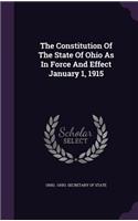 The Constitution of the State of Ohio as in Force and Effect January 1, 1915