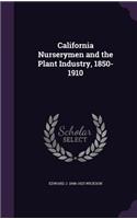 California Nurserymen and the Plant Industry, 1850-1910