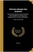 Histoire Abregee Des Insectes