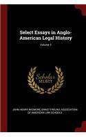 Select Essays in Anglo-American Legal History; Volume 2