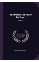 The Decades of Henry Bullinger; Volume 3