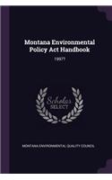 Montana Environmental Policy ACT Handbook