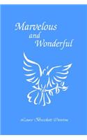Marvelous and Wonderful