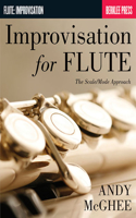 Improvisation for Flute: The Scale/Mode Approach