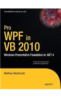 Pro Wpf in VB 2010: Windows Presentation Foundation in .Net 4