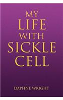 My Life with Sickle Cell