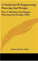 A Textbook of Engineering Drawing and Design