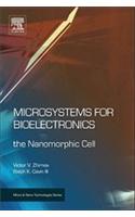 Microsystems for Bioelectronics: the Nanomorphic Cell (Micro & Nano Technologies)