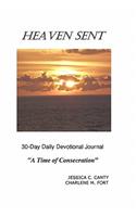 Heaven Sent 30-Day Daily Devotional Journal
