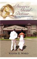 Divorce Ahead - Detour: Glorify God in Your Marriage