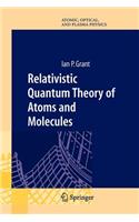 Relativistic Quantum Theory of Atoms and Molecules