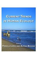 Current Trends in Human Ecology