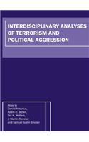 Interdisciplinary Analyses of Terrorism and Political Aggression