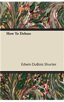 How To Debate