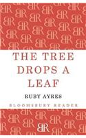 The Tree Drops a Leaf