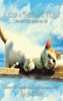 K.C. Of A Thousand Trails: The Cat Who Saved My Life