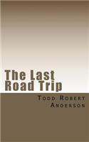 The Last Road Trip