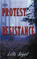 From Protest to Resistance