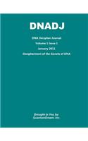 DNA Decipher Journal Volume 1 Issue 1: Decipherment of the Secrets of DNA