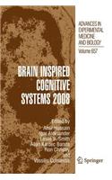 Brain Inspired Cognitive Systems 2008