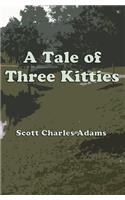 A Tale of Three Kitties