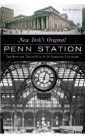 New York's Original Penn Station