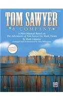 Tom Sawyer & Company: A Mini-Musical Based on the Adventures of Tom Sawyer by Mark Twain (Teacher's Handbook), Book (100% Reproducible)
