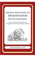 The Best Ever Guide to Demotivation for Accountants
