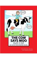 The Cow Says Moo