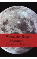 Wenn die Ratten kommen....
