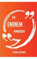 The Eminem Handbook - Everything You Need To Know About Eminem