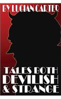Tales Both Devilish & Strange