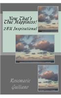 Now That's True Happiness!