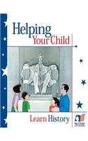 Helping Your Child Learn History
