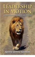 Leadership in Motion: Leadership Crisis, Essence and Purpose(English)