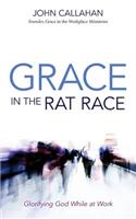 Grace in the Rat Race