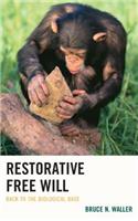 Restorative Free Will