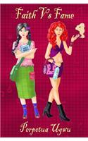 Faith Vs Fame