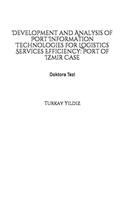 Development and Analysis of Port Information Technologies for Logistics Services Efficiency: Port of Izmir Case
