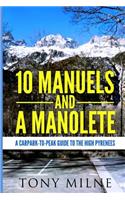 10 Manuels and a Manolete