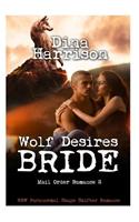 Wolf Desires Bride (BBW Paranormal Shape Shifter Romance) (Mail Order Romance 2)