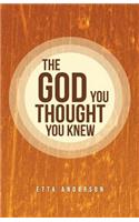 God You Thought You Knew