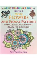 More Flowers and Floral Patterns