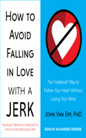 How to Avoid Falling in Love with a Jerk